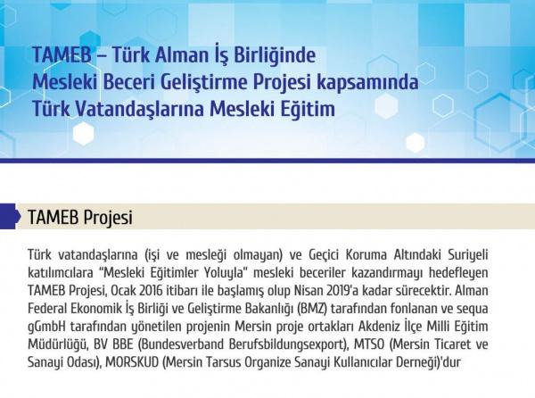 TAMEB  Türk Alman İş Birliğinde Mesleki Beceri Geliştirme Projesi kapsamında Türk Vatandaşlarına Mesleki Eğitim